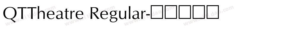 QTTheatre Regular字体转换